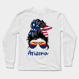 Arizona girl Messy bun , American Girl , Arizona Flag Long Sleeve T-Shirt